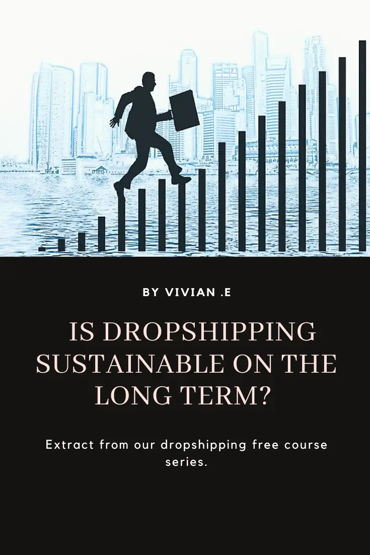Is dropshipping sustainable on the long term?