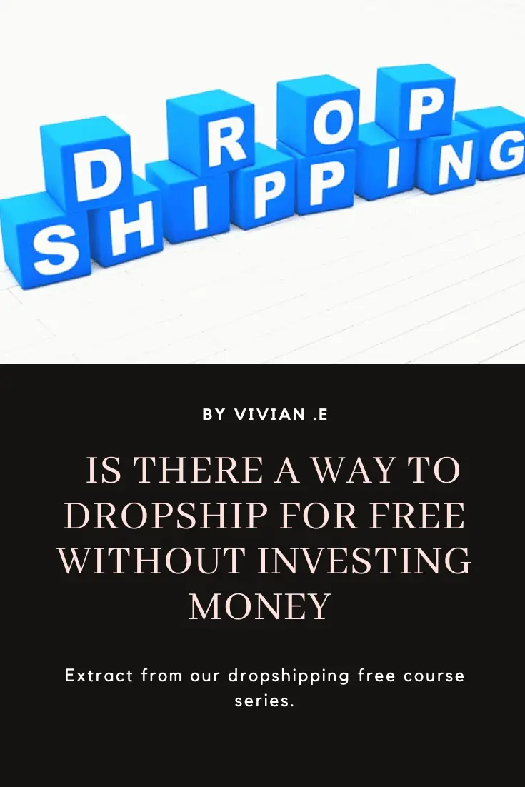 Is there a way to dropship for free without investing money?