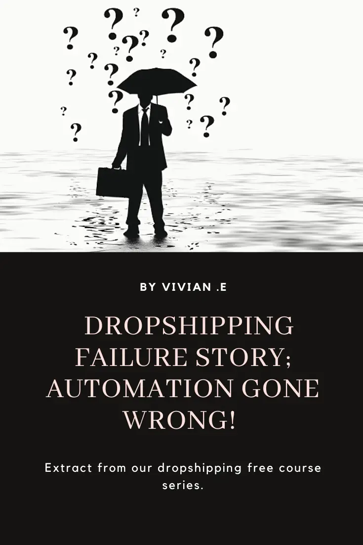 Historia de falla de dropshipping; ¡La automatización salió mal!