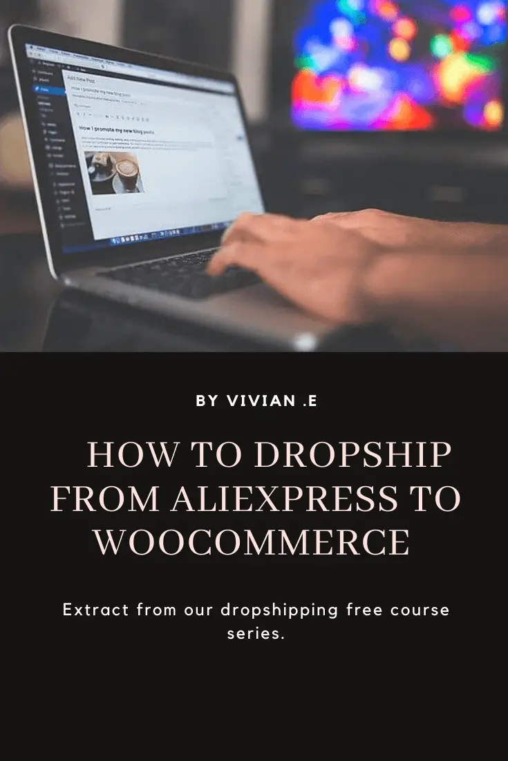 How to dropship from Aliexpress to Woocommerce