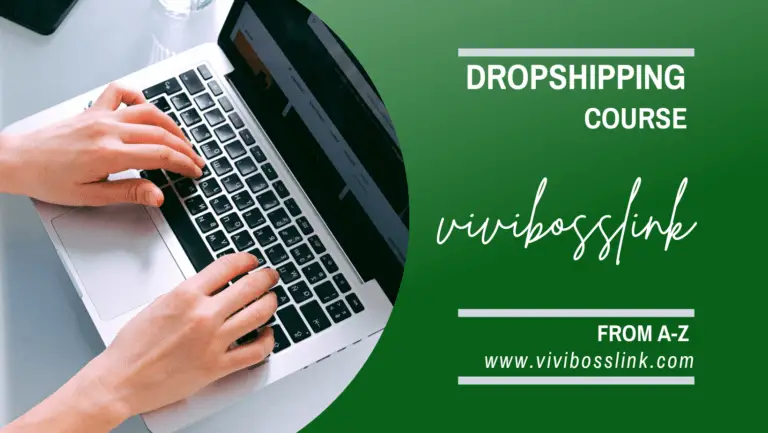 Dropshipping de A à Z ; Un cours gratuit - Vivibosslink