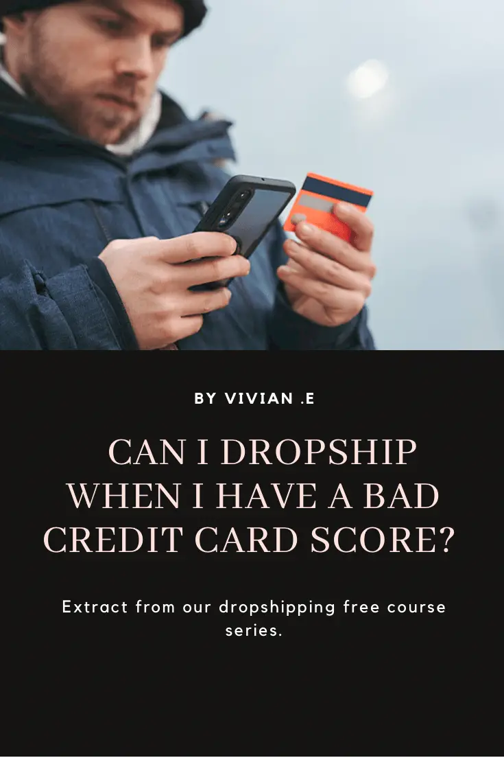 Can I dropship when I have a bad credit card score?