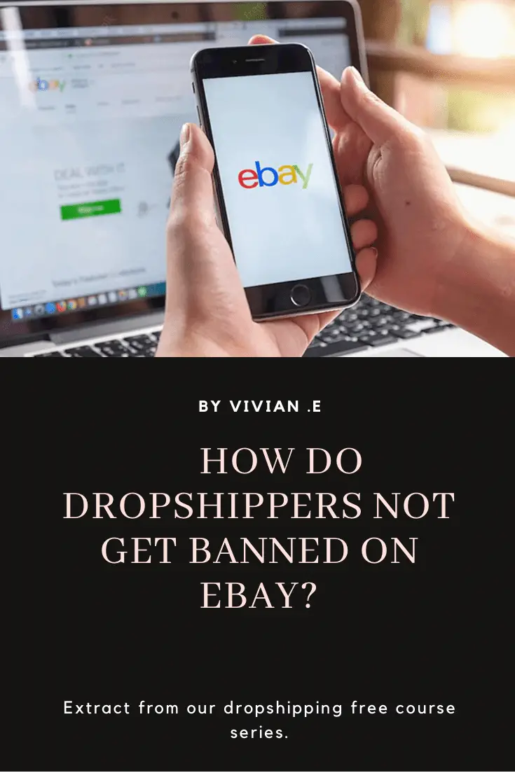 How do dropshippers not get banned on Ebay?
