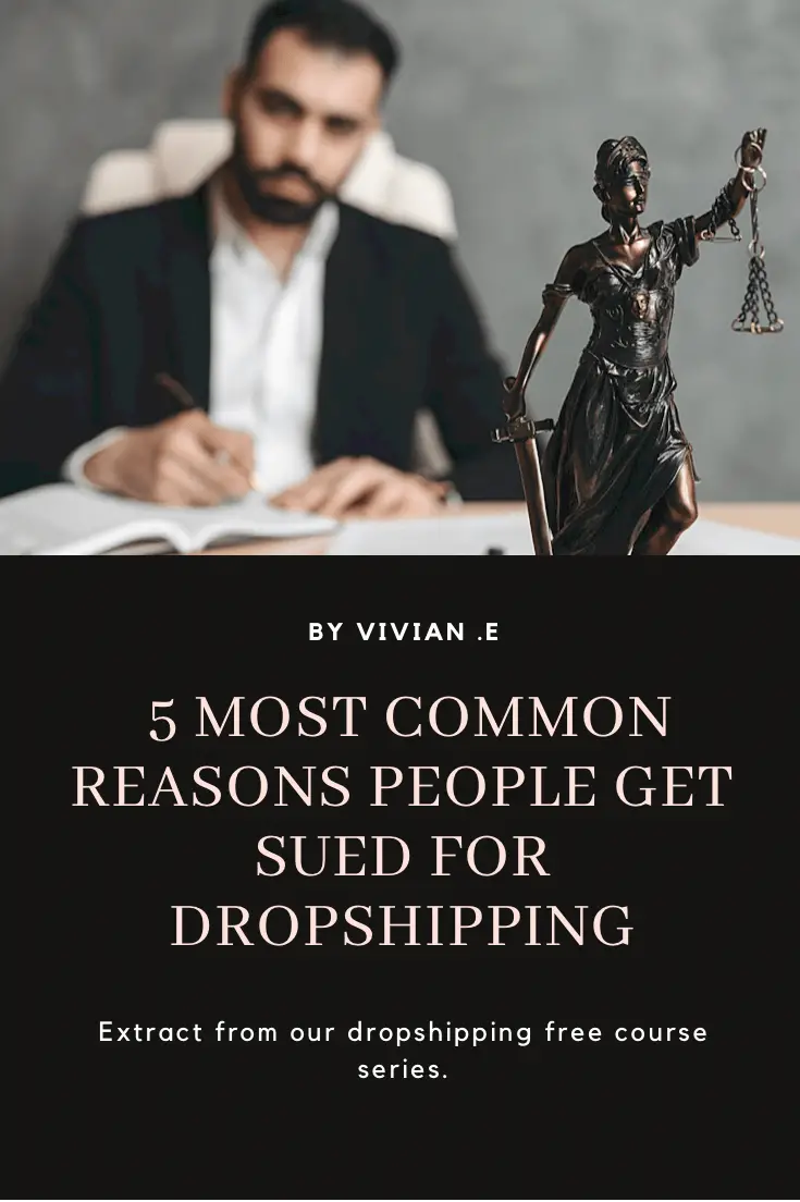 5 most common reasons people get sued for dropshipping