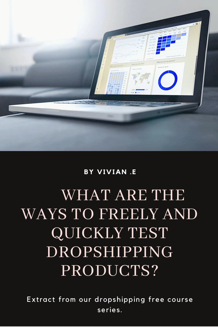 What are the ways to freely and quickly test dropshipping products?