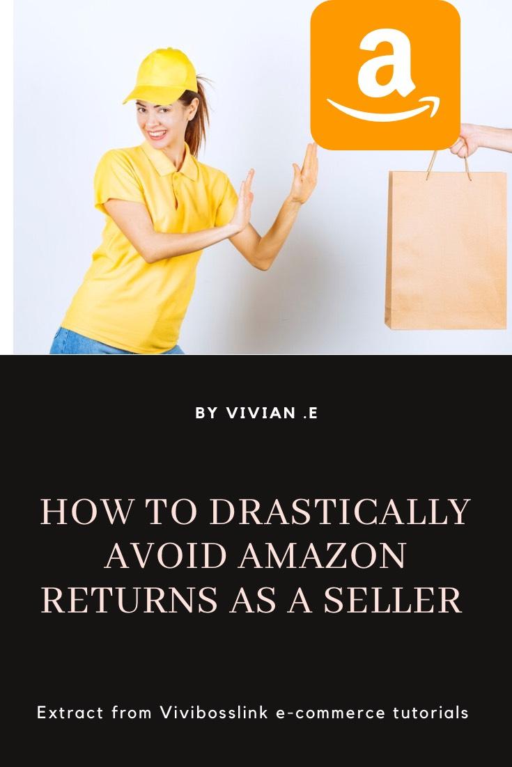 How to drastically avoid Amazon returns as a seller 