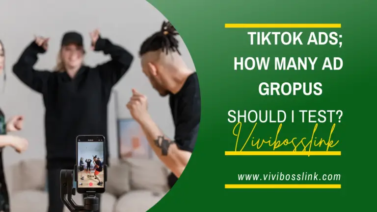 reclame Tiktok; câte grupuri de anunțuri ar trebui să testez?