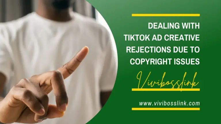 Dealing with TikTok Ad Creative Rejections due to copyright issues