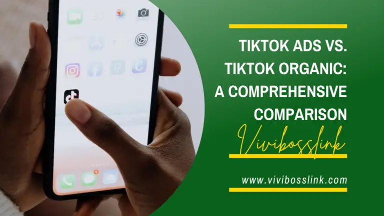 TikTok Ads vs. TikTok Organic: A Comprehensive Comparison