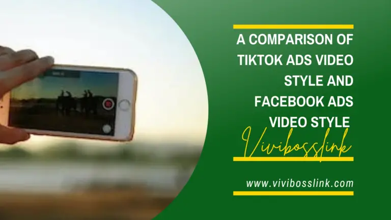 A comparison of Tiktok ads video style and Facebook ads video style 