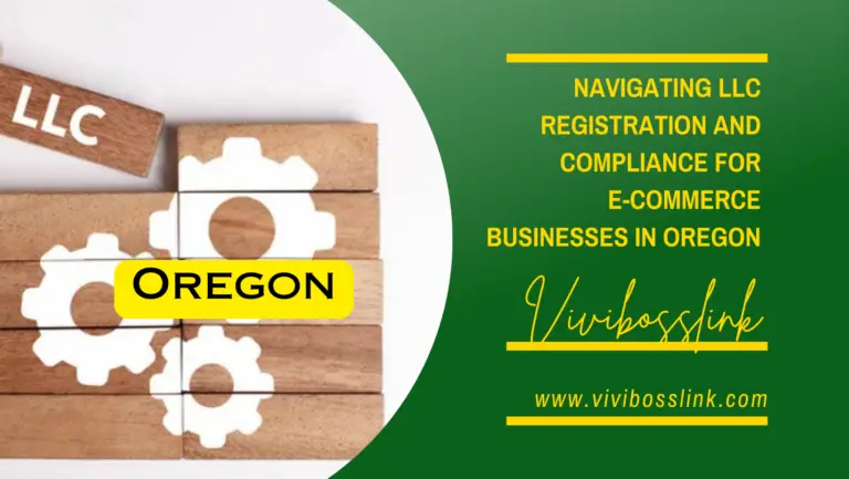 Navigating LLC Registration and Compliance for E-commerce Small Businesses in Oregon