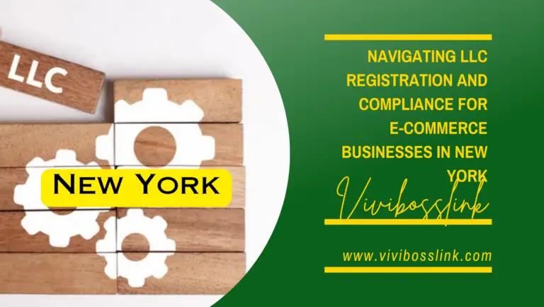 Navigating LLC Registration and Compliance for E-commerce Small Businesses in New York