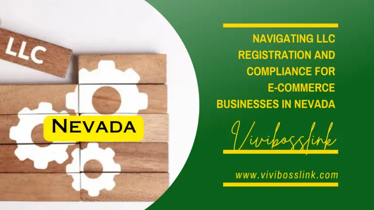 Navigating LLC Registration and Compliance for E-commerce Small Businesses in Nevada