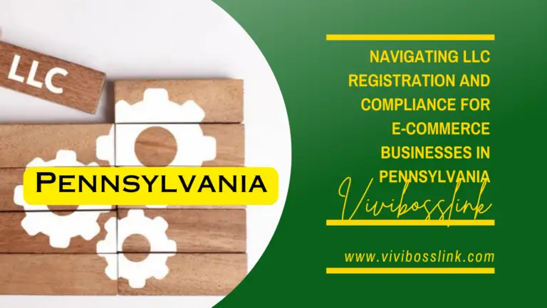 Navigating LLC Registration and Compliance for E-commerce Small Businesses in Pennsylvania