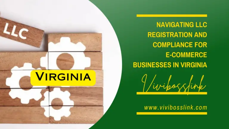 Navigating LLC Registration and Compliance for E-commerce Small Businesses in Virginia