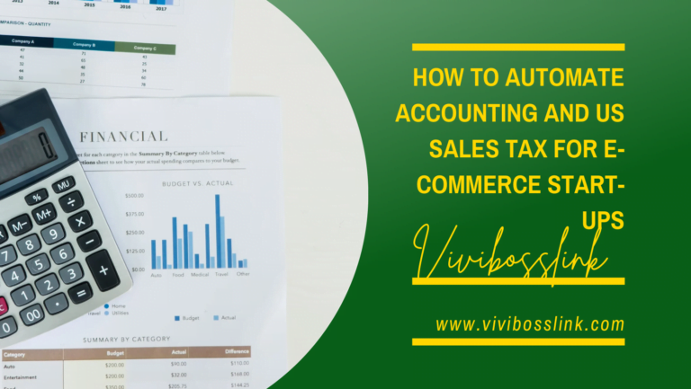 How to Automate Accounting and US Sales Tax for E-Commerce Start-Ups